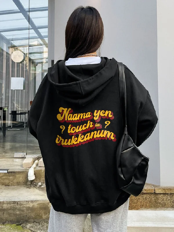 Namma En Touch La Irukkanum? - (Back Print) Hoodie