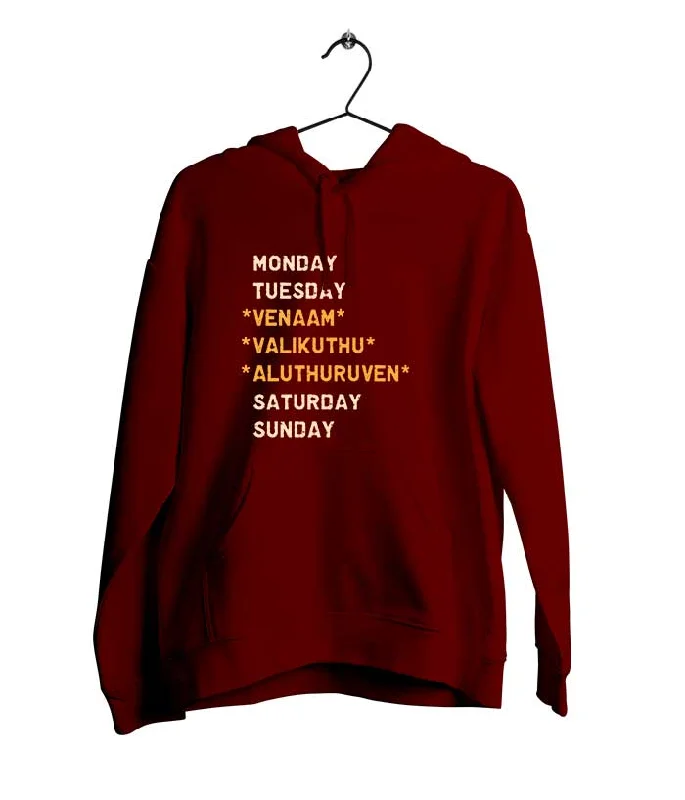 Venaam Valikuthu Aluthuruven Hoodie