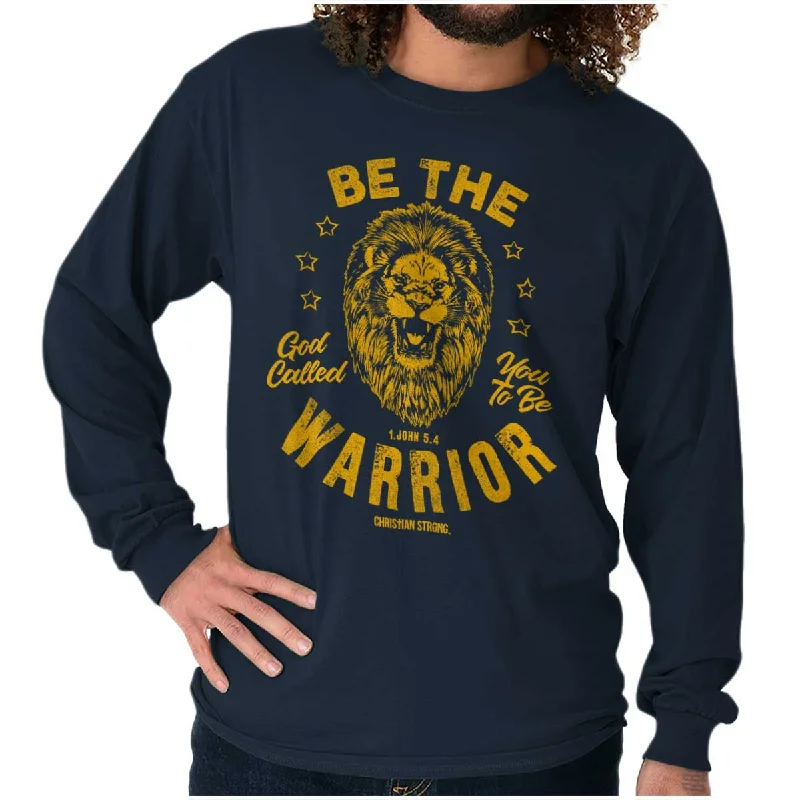 Be the Warrior Lion Long Sleeve T Shirt