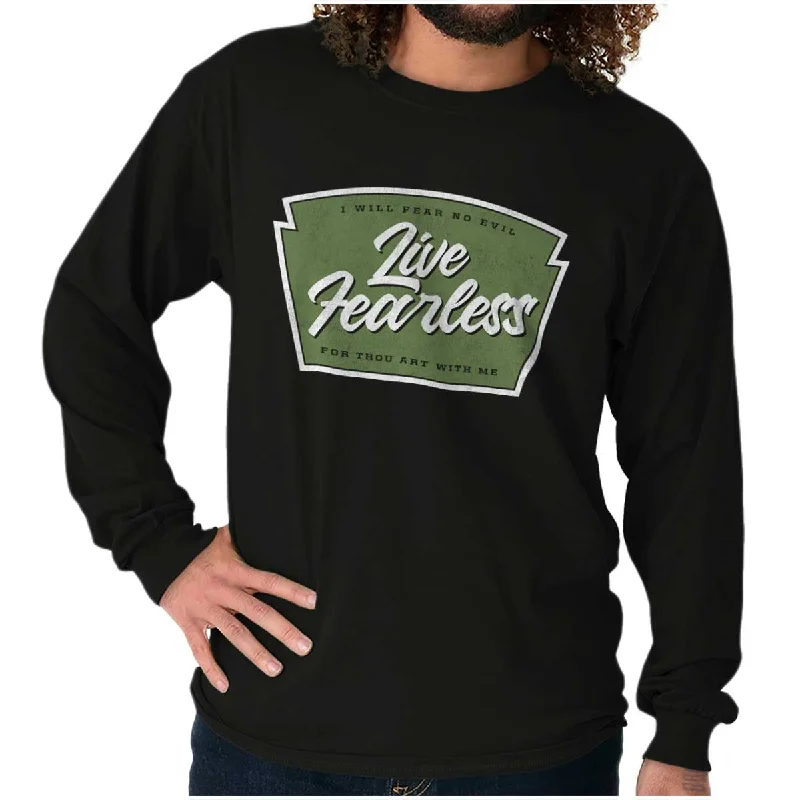 Live Fearless in God Long Sleeve T Shirt